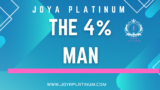 Joya Platinum - The 4% Man Course