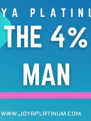 Joya Platinum - The 4% Man Course