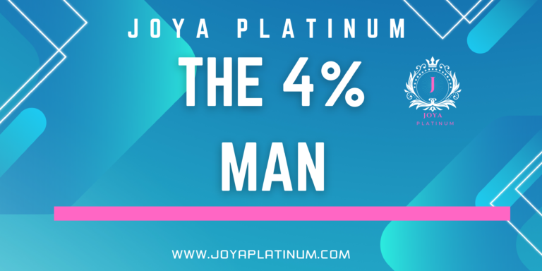 Joya Platinum – The 4% Man Course –